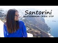Day 6 - Santorini Cruise Port - Exploring Fira