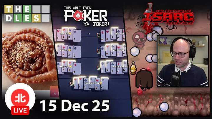THE DLES / This Ain’t Even Poker, Ya Joker / Isaac - 15 Dec 2025 - Unofficial Northernlion VOD