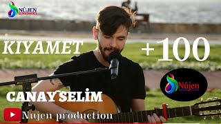 CANAY SELİM - KIYAMET (akustik)