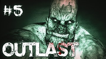 SCARIEST PART! | Outlast Gameplay Walkthrough Playthrough | Part 5