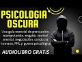 PSICOLOGIA OSCURA STEVEN TURNER 😲 AUDIOLIBRO COMPLETO EN ESPAÑOL VOZ HUMANA REAL GRATIS