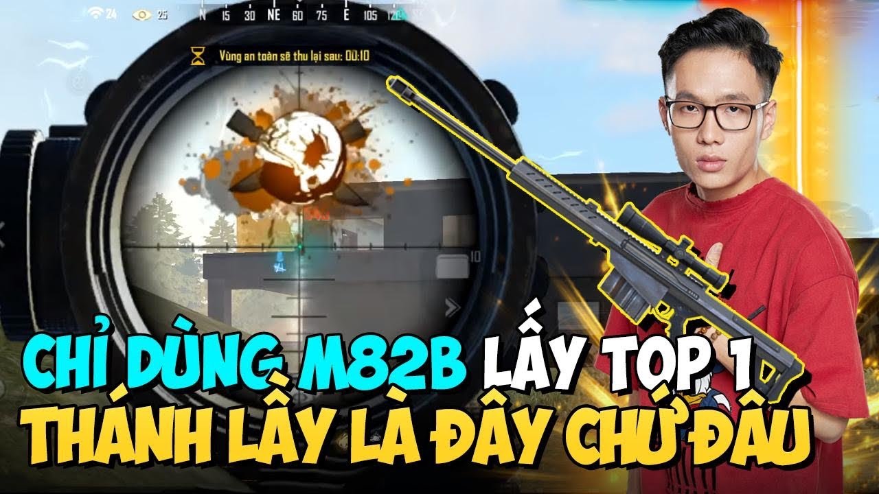 [Free Fire] Chỉ Dùng Súng M82B Lấy Top 1, Lão Gió Vẩy M82B Lầy Không Đỡ Nổi | Lão Gió