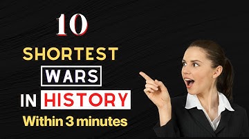 Top 10 Shortest Wars in History ⚔️