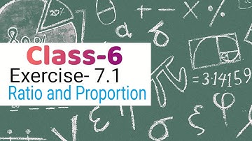 Class 6 Maths || Exercise 7.1 Ratio and Proportion