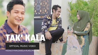 TAK KALA / LAGU MADURA / IYAN CASELA (official music video)