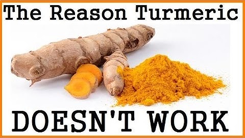 The Reason Why Turmeric Doesn