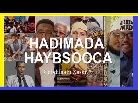 Hadimada Haybsooca (Award-winning Somali documentary)