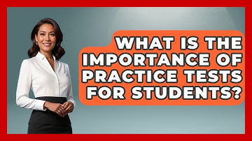 What Is The Importance Of Practice Tests For Students? - Steps to Sophomore Year