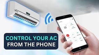 Control Your A.C. with Your Phone | How to Use Your Phone as an A.C. Remote