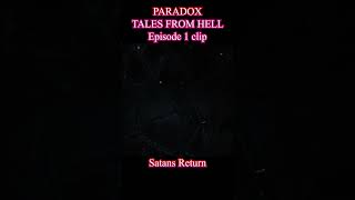PARADOX: TALES FROM HELL - THE EIGHTH SIN // S1: Episode 1