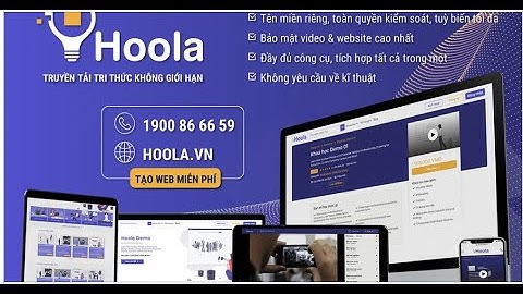 Tạo website đào tạo và bán khoá học riêng trên nền tảng Hoola.vn