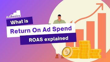 What is ROAS | Return on Ad Spend Explained | Digital Marketing Terms | AdBasics