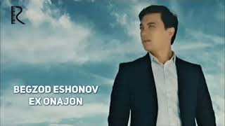 Begzod Eshonov - Ex Onajon (karaoke)