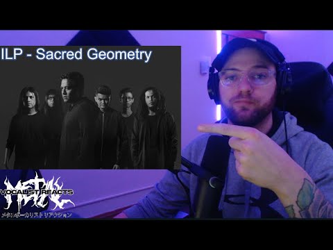 Metal Vocalist Reacts - ILP - Sacred Geometry IV. Acceptation (Official Video)