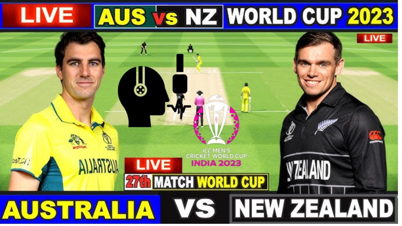 Australia Vs New Zealand Live World Cup - Match 27 | AUS vs NZ Live ...