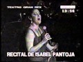 Isabel Pantoja Argentina 1999 ¨Ese Bolero¨ (Perdon por la calidad)