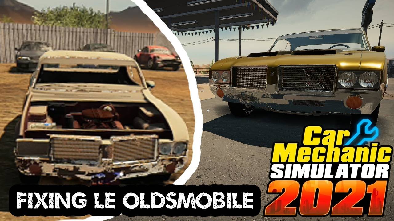Car Mechanic Simulator (2021) Random Stuff: Fixing le Oldsmobile