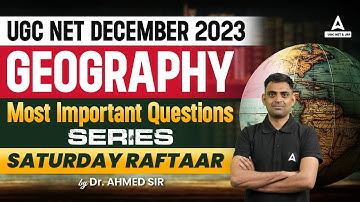 UGC NET Geography Most Important Questions | By Dr Ahmed Sir