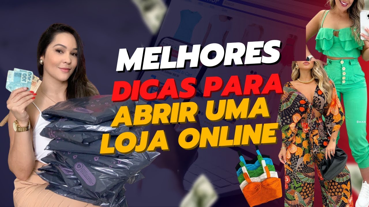DICAS PARA ABRIR SUA LOJA DE ROUPAS ONLINE EM CASA - COMEÇANDO DO ZERO ...