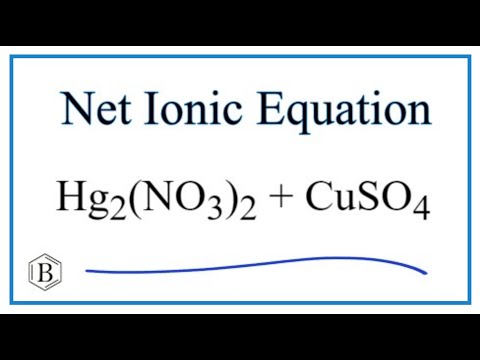 Video Net Ionic Equation for Hg2(NO3)2 CuSO4 = Cu(NO3)2... - youtube