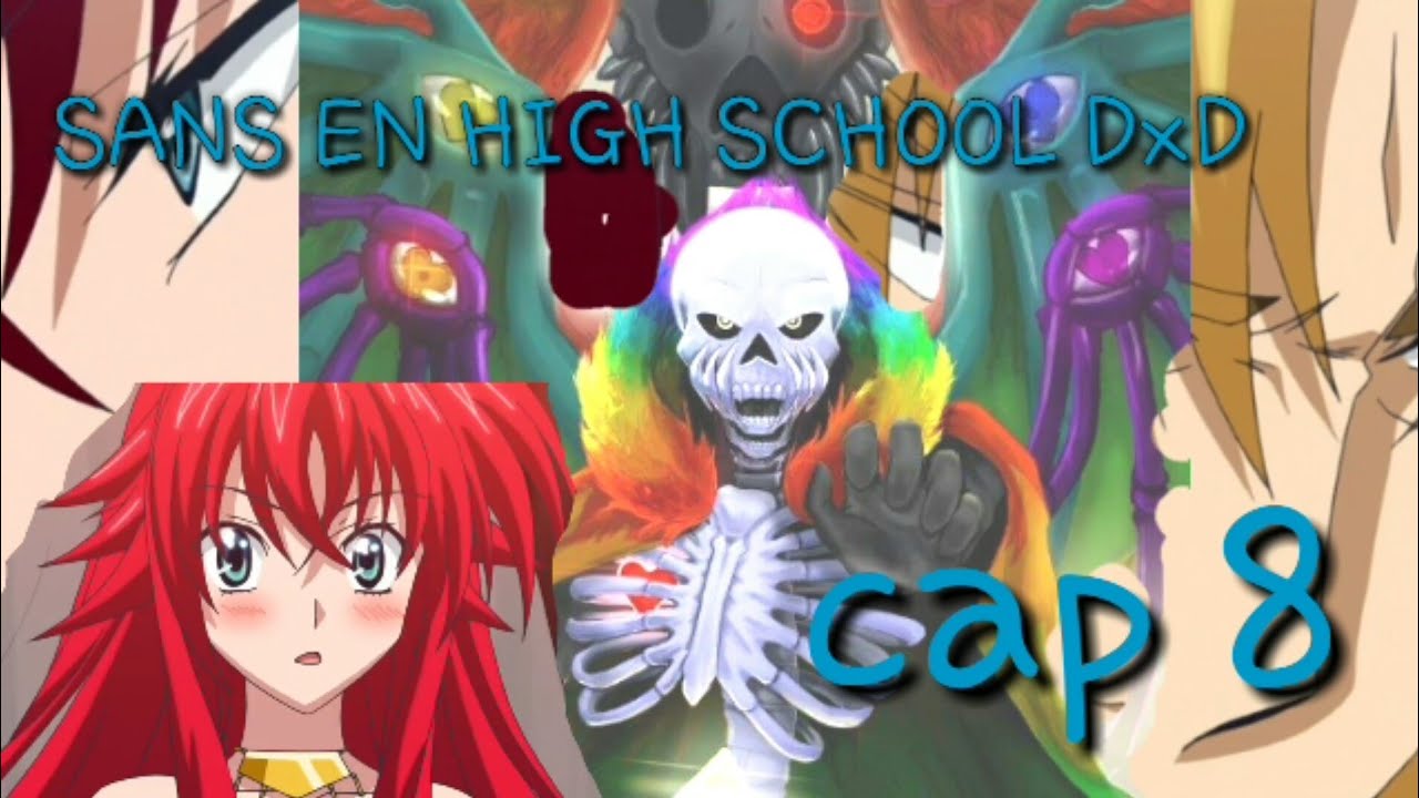 Sans en High School DxD cap 8