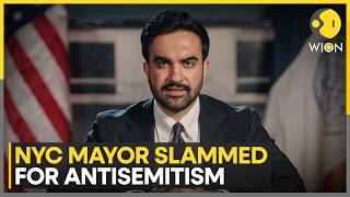 NYC Mayor Mamdani Accused of Hostility Towards Jews And Israel | WION News