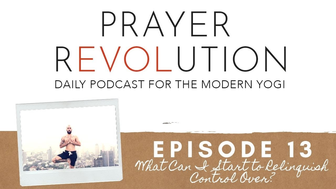 Episode 13: What can I start to relinquish control over? (4/3/20) - YouTube