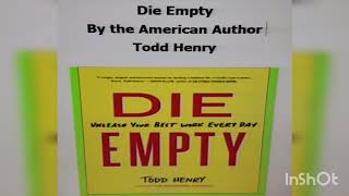 Die Empty: a book written by Todd Henry