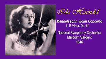 MENDELSSOHN - Violin Concerto ~ Ida Haendel, National Symphony Orchestra, Malcolm Sargent (1946)