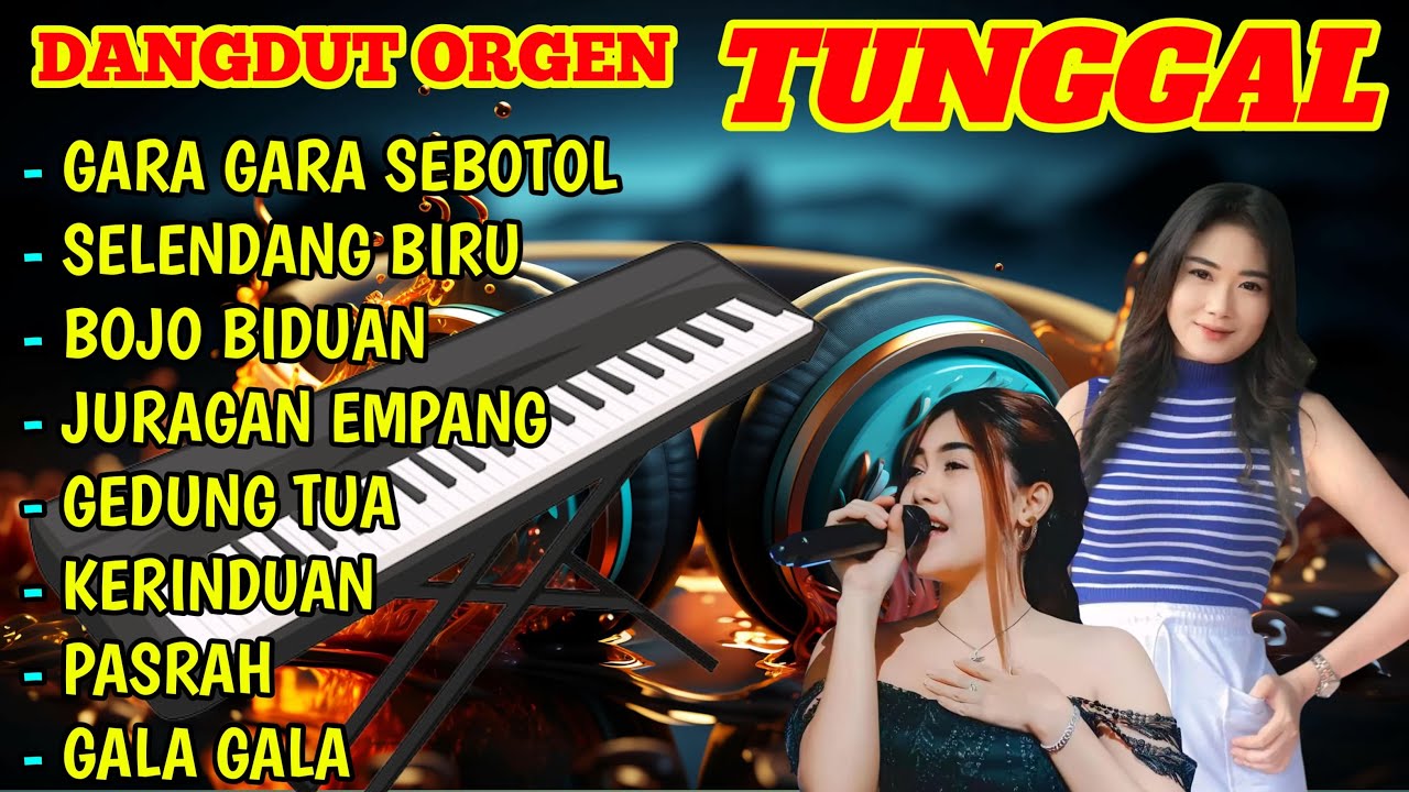 GARA GARA SEBOTOL - ORGEN TUNGGAL PONGDUT DANGDUT KOPLO LAGU PILIHAN TERBAIK 2025
