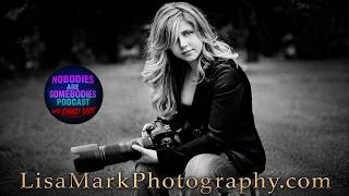Photographer Lisa Mark on Nobodies Are Somebodies Podcast