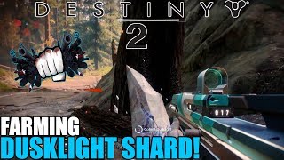 DUSKLIGHT SHARD FARMING! Destiny 2 Content