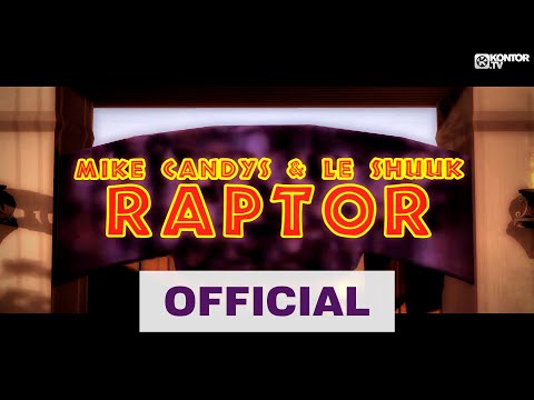 Mike Candys & Le Shuuk - Raptor