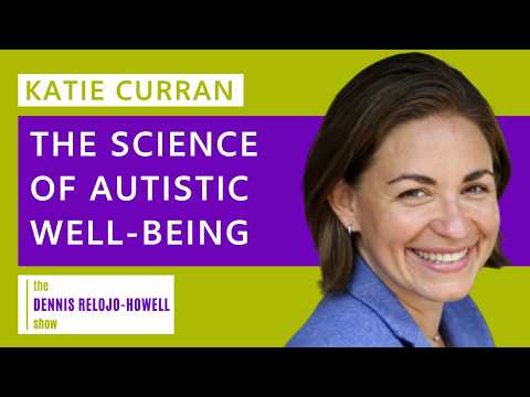 Katie Curran: The Science of Autistic Well-Being
