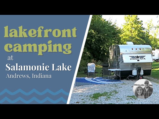 Salamonie Lake Campground Driving Tour | Andrews, Indiana class=
