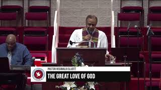The Great Love of God [Pastor Reginald Elliott] (04-14-24)