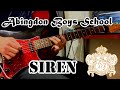 Abingdon Boys School / Siren【Guitar cover】