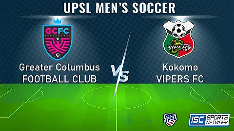 LIVE UPSL Men's Soccer: Greater Columbus FC at Kokomo Vipers FC 4-28-24