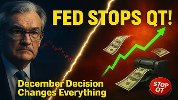 📢The Fed Announces QT Will End in December — What Happens Next?⏰