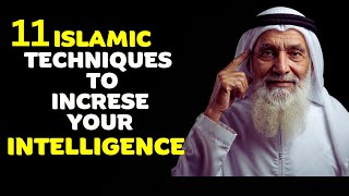 11 POWERFUL Islamic Techniques To INCREASE Your KNOWLEDGE And INTELLIGENCE #Islam #Quran