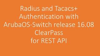AOS switch REST authentication with Radius and Tacacs+
