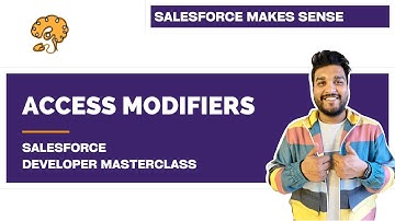 Access Modifiers - Global vs Public vs Private | Chapter 21 |  Salesforce Developer Masterclass