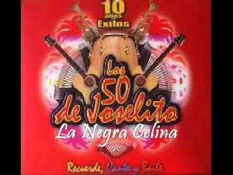 Los 50 de Joselito - La negra celina mix