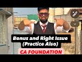 Quick Revision | Full Concepts Bonus Issue and Right Issue I Practice Questions #cacscma