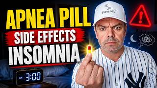Is The Sleep Apnea Pill Keeping You Awake?