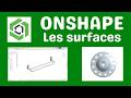 Onshape maitriser les surfaces