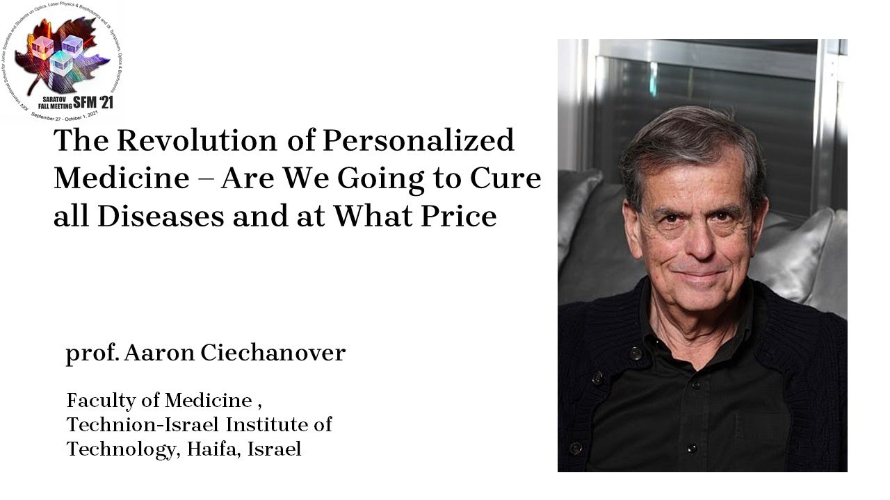 Aaron Ciechanover -  The Revolution of Personalized Medicine