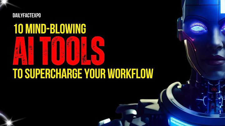 10 Mind-Blowing AI Tools to Supercharge Your Workflow