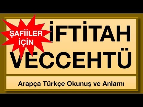 Veccehtü / İftitah Duası 11 Tekrarlı - Şafiiler için veccehtü duası kolayca ezberle,