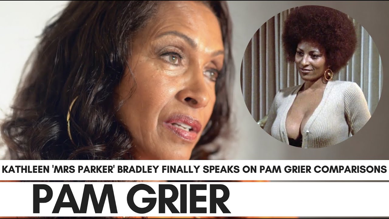 Kathleen Bradley Finally Answers Pam Grier Comparison: Didn't Want To